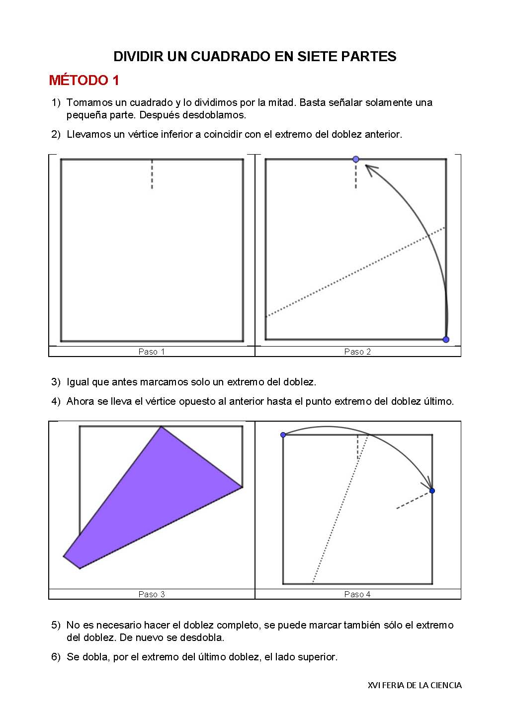 Dividir en siete partes iguales