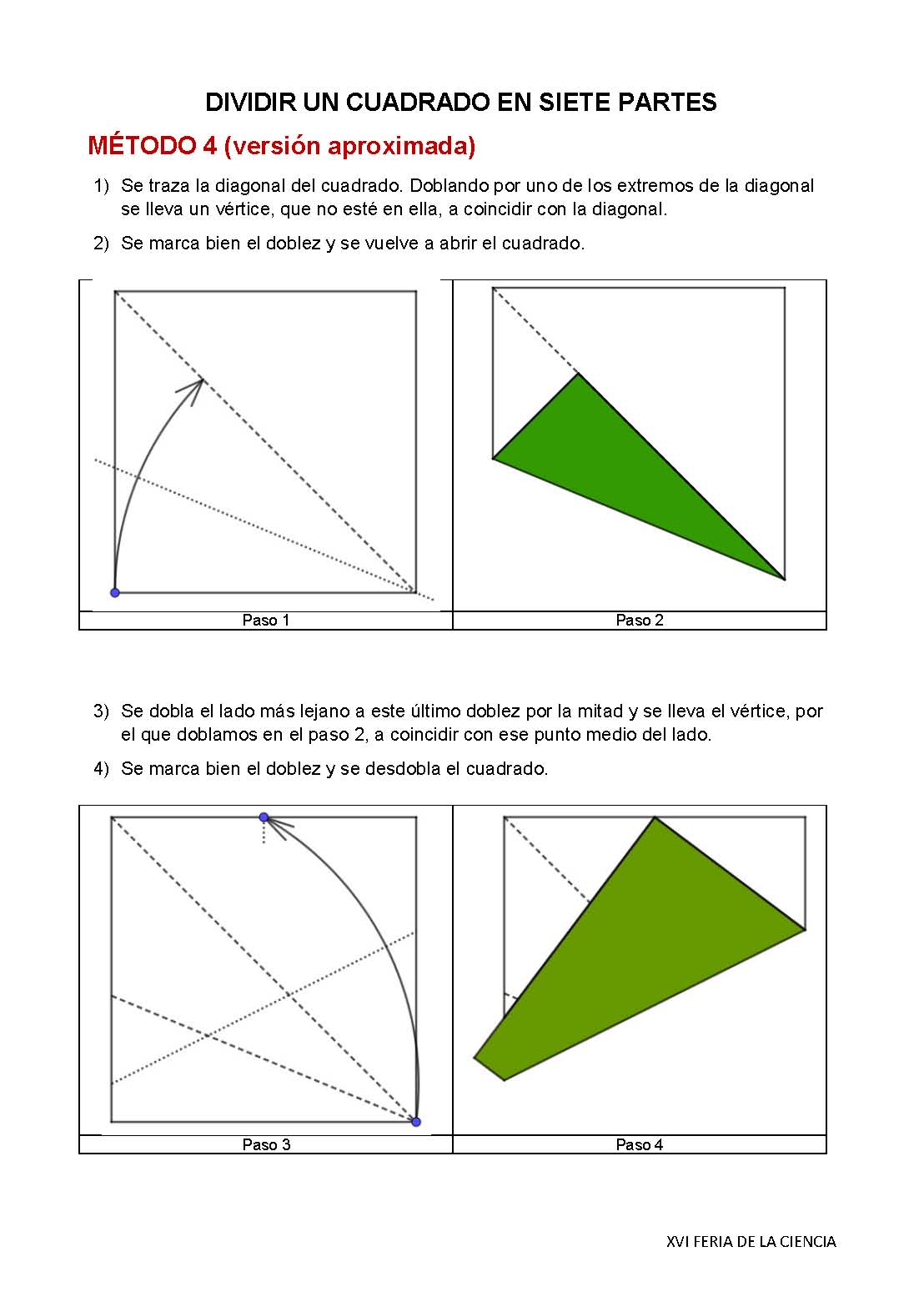 Dividir en siete partes iguales